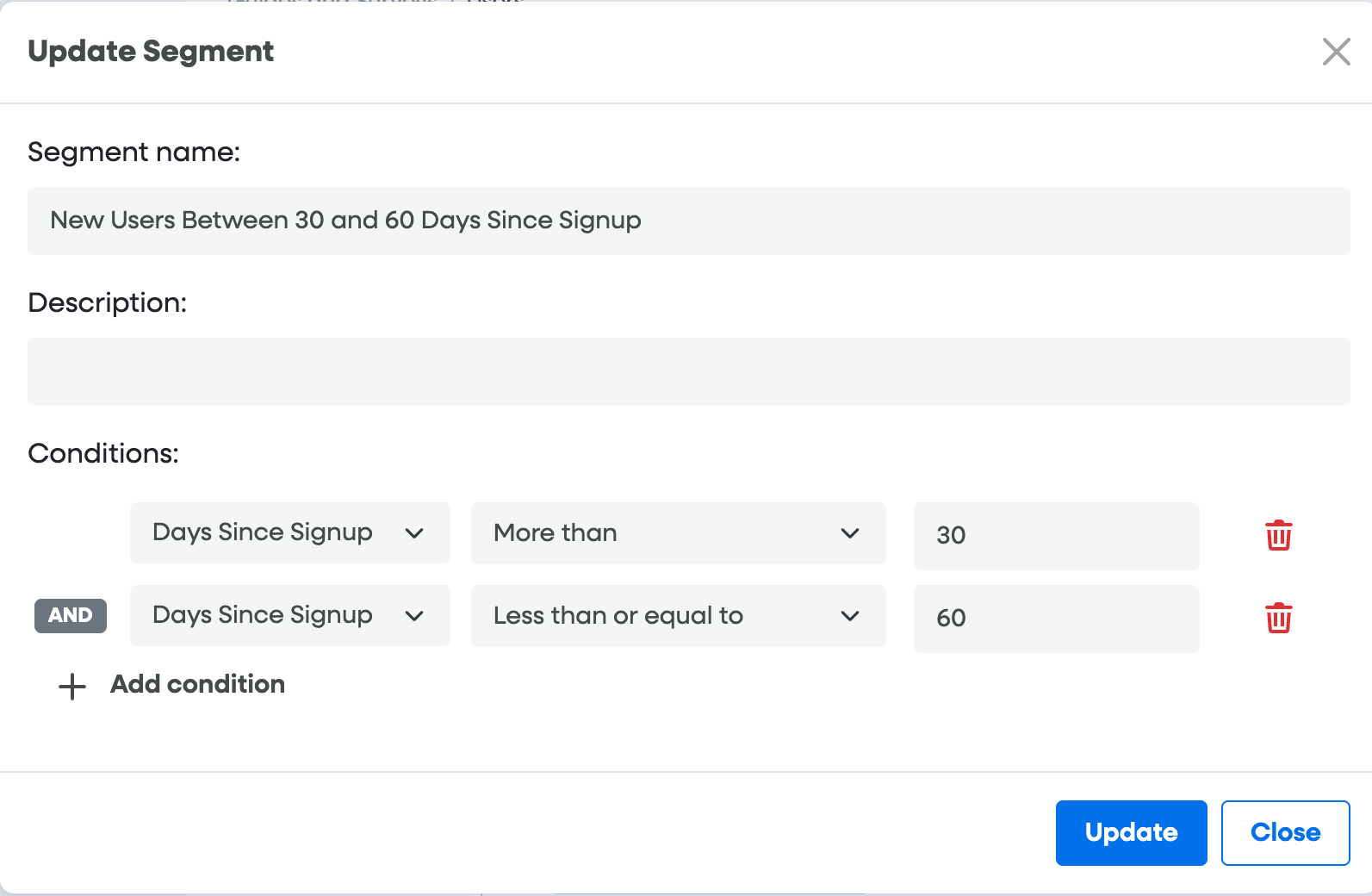 [Screenshot: segment builder showing Days Since Signup conditions]