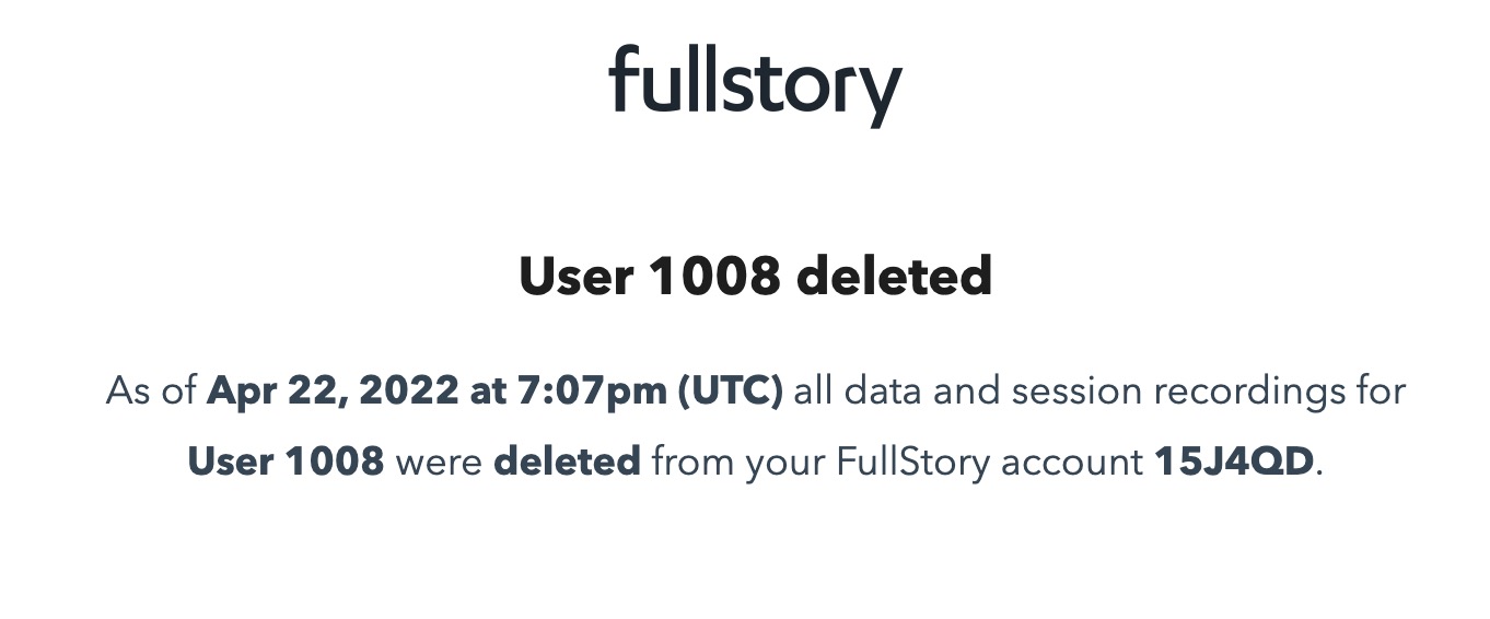 _FullStory__User_data_deleted_-_jr_fullstory.com_-_FullStory_Mail_2022-04-22_at_3.07.47_PM.jpg